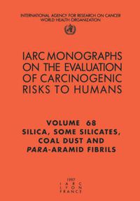 Cover image for Silica, Some Silicates, Coal Dust and Para-Aramid Fibrils: IARC Monograph on the Evaluation of Carcinogenic Risks to Humans