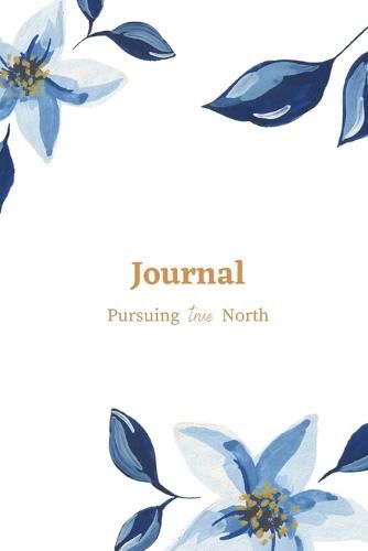 Cover image for Journal with Pursuing true North