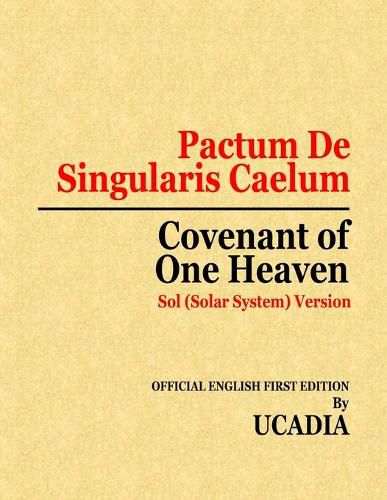 Cover image for Pactum De Singularis Caelum (Covenant of One Heaven): Sol (Solar System) Version