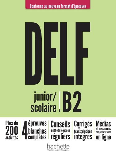 Cover image for Preparation a l'examen du DELF Scolaire et Junior: Livre B2 + audios tel\e