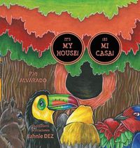 Cover image for It's MY House! * !Es MI casa!