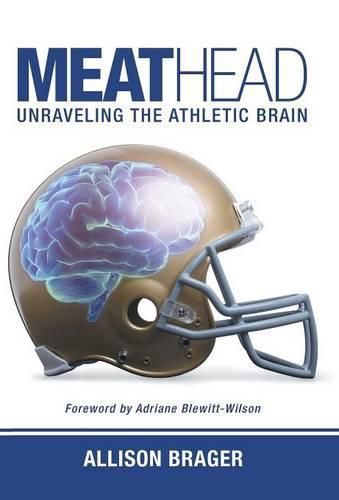 Cover image for Meathead: Unraveling the Athletic Brain