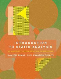 Cover image for Introduction to Static Analysis: An Abstract Interpretation Perspective