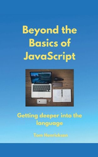 Cover image for Beyond the Basics of JavaScript