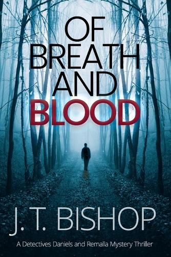 Of Breath and Blood: A Novel of Suspense (Detectives Daniels and Remalla)