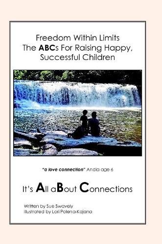 Cover image for Freedom Within Limits The ABCs for Raising Happy, Successful Children