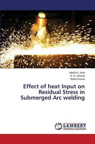 Cover image for Effect of heat Input on Residual Stress in Submerged Arc welding