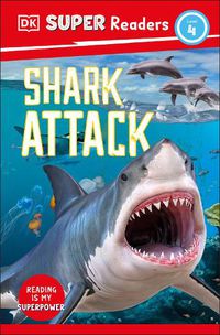 Cover image for DK Super Readers Level 4: Shark Attack