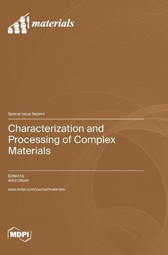 Cover image for Characterization and Processing of Complex Materials