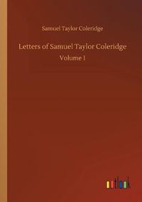 Cover image for Letters of Samuel Taylor Coleridge