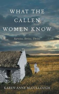 Cover image for What The Callen Women Know