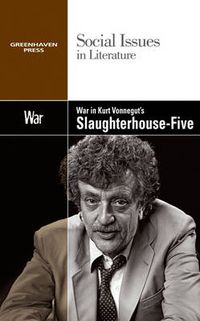 Cover image for War in Kurt Vonnegut's Slaughterhouse Five