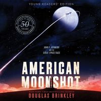 Cover image for American Moonshot: John F. Kennedy and the Great Space Race