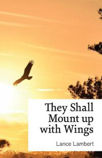 Cover image for They Shall Mount up with Wings