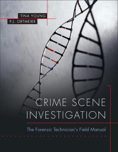 Cover image for Crime Scene Investigation: The Forensic Technician's Field Manual