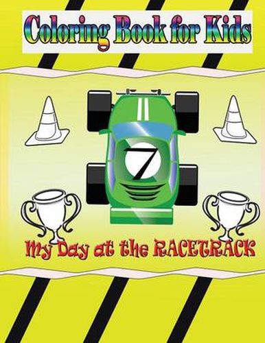 Cover image for My Day at the Racetrack - Coloring Book: Coloring Book for Kids