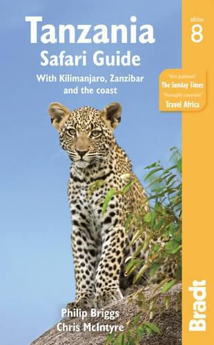 Tanzania Safari Guide: with Kilimanjaro, Zanzibar and the coast