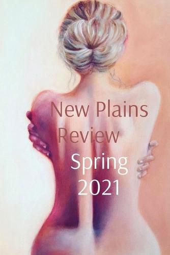 Cover image for New Plains Review Spring 2021