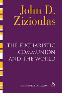 Cover image for The Eucharistic Communion and the World