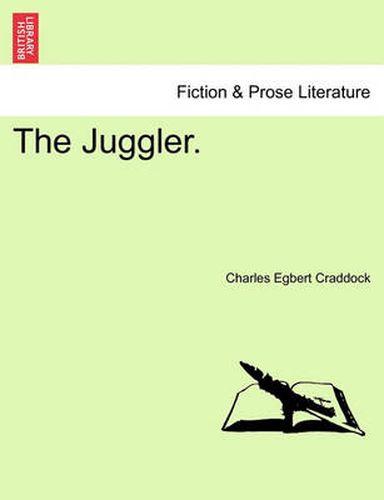 The Juggler., Charles Egbert Craddock (9781241184285) — Readings Books