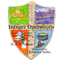 Cover image for Integer Operations: A subtly blatant mathematics production