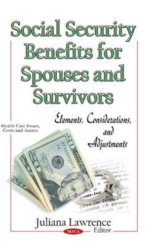 Cover image for Social Security Benefits for Spouses & Survivors: Elements, Considerations & Adjustments