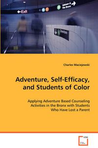 Cover image for Adventure, Self-Efficacy, and Students of Color