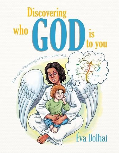 Cover image for Discovering Who God Is to You: Dear God, Thinking of You... Love, Ali