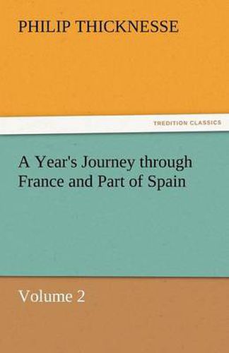 Cover image for A Year's Journey Through France and Part of Spain, Volume 2