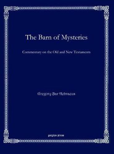 The Barn of Mysteries: Commentary on the Old and New Testaments