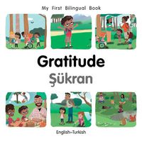 Cover image for My First Bilingual Book-Gratitude (English-Turkish)