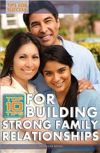 Cover image for Top 10 Tips for Building Strong Family Relationships