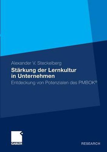 Cover image for Starkung Der Lernkultur in Unternehmen: Entdeckung Von Potenzialen Des Pmbok(r)