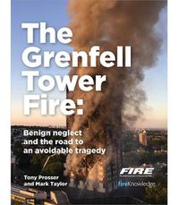 Cover image for Grenfell Tower Fire: Benign neglect and the road to an avoidable tragedy