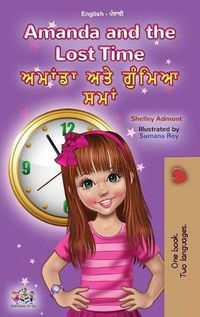 Cover image for Amanda and the Lost Time (English Punjabi Bilingual Children's Book - Gurmukhi)