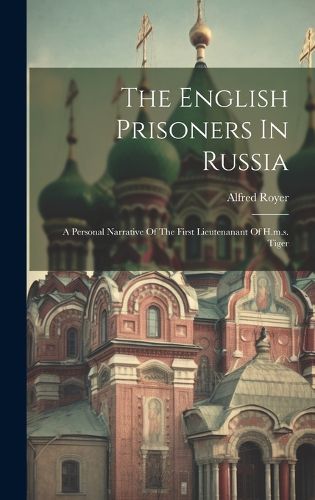 Cover image for The English Prisoners In Russia