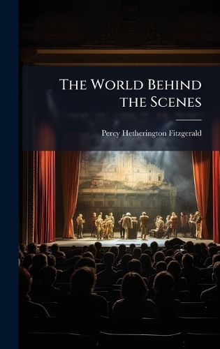 Cover image for The World Behind the Scenes