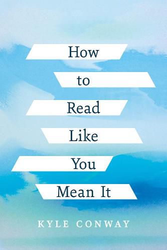 Cover image for How to Read Like You Mean It