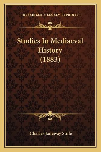 Studies in Mediaeval History (1883)