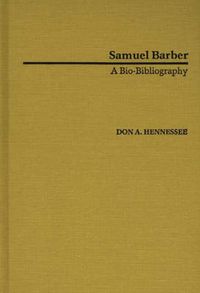 Cover image for Samuel Barber: A Bio-Bibliography
