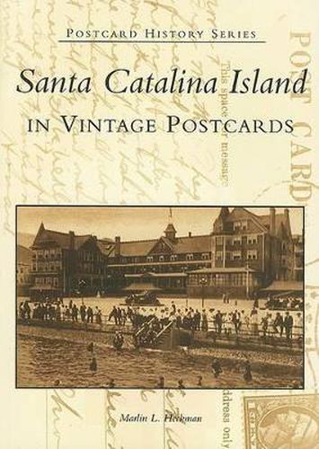 Cover image for Santa Catalina Island in Vintage Postcards