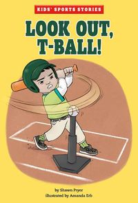 Cover image for Look Out, T-Ball!