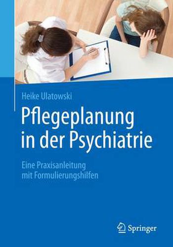 Cover image for Pflegeplanung in Der Psychiatrie: Eine Praxisanleitung Mit Formulierungshilfen