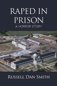 Cover image for Raped in Prison: A Horror Story