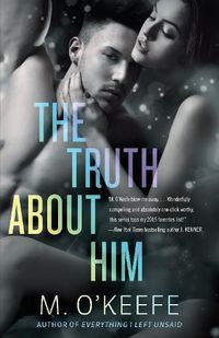 Cover image for The Truth About Him: A Novel