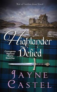Cover image for Highlander Defied: A Medieval Scottish Romance