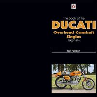 Cover image for The Book of Ducati Overhead Camshaft Singles