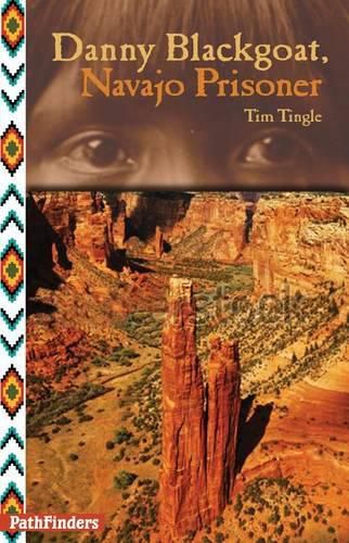 Cover image for Danny Blackgoat, Navajo Prisoner