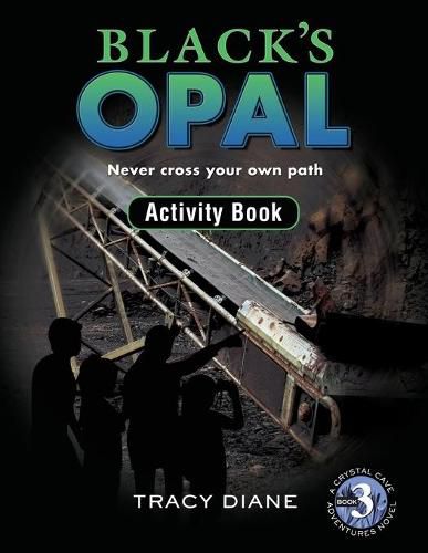 Cover image for Black's Opal Activity Book: Never cross your own path.