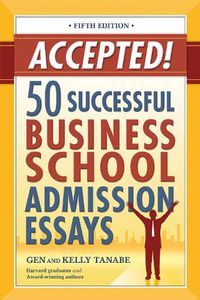Cover image for Accepted! 50 Successful Business School Admission Essays